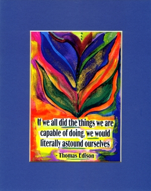 If we all did Thomas Edison quote (8x10) - Heartful Art by Raphaella Vaisseau