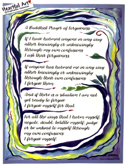 Buddhist Prayer of Forgiveness poster (8x11) - Heartful Art by Raphaella Vaisseau