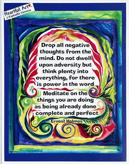 Drop all negative thoughts Ernest Holmes poster (8x11) - Heartful Art by Raphaella Vaisseau
