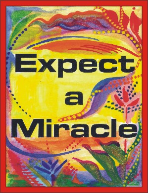 Expect a miracle poster (8x11) - Heartful Art by Raphaella Vaisseau