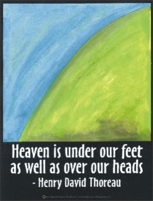 Heaven is under our feet Henry David Thoreau poster 2 (8x11) - Heartful Art by Raphaella Vaisseau