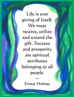 Life is ever giving of Itself Ernest Holmes poster (8x11) - Heartful Art by Raphaella Vaisseau
