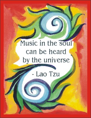 Music in the soul Lao Tzu poster (8x11) - Heartful Art by Raphaella Vaisseau