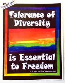 Tolerance of diversity poster (8x11) - Heartful Art by Raphaella Vaisseau