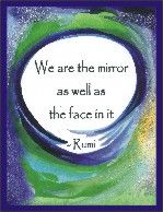 We are the mirror Rumi poster (8x11) - Heartful Art by Raphaella Vaisseau