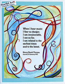 When I hear music Henry David Thoreau poster (8x11) - Heartful Art by Raphaella Vaisseau