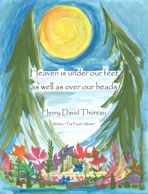Heaven is under our feet Henry David Thoreau poster (8x11) - Heartful Art by Raphaella Vaisseau