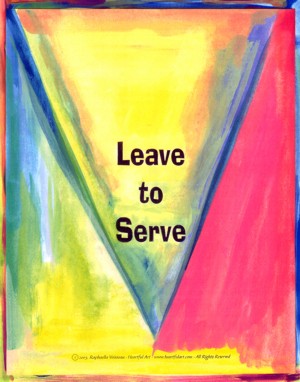 Leave to serve poster (8x11) - Heartful Art by Raphaella Vaisseau