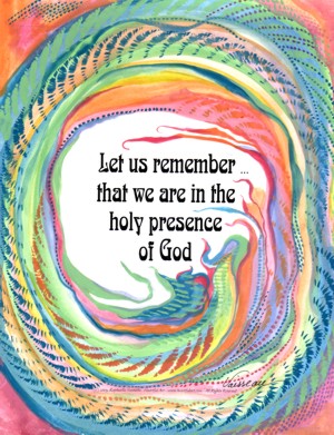 Let us remember ... Holy presence of God poster (8x11) - Heartful Art by Raphaella Vaisseau