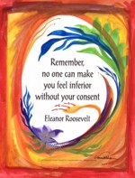 Remember, no one can make you Eleanor Roosevelt poster 2 (8x11) - Heartful Art by Raphaella Vaisseau
