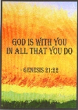 God is with you in all that you do Genesis 21:22 magnet - Heartful Art by Raphaella Vaisseau