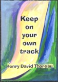 Keep on your own track Henry David Thoreau magnet - Heartful Art by Raphaella Vaisseau