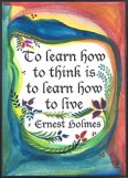 To learn how to think Ernest Holmes magnet - Heartful Art by Raphaella Vaisseau