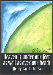 Heaven is under our feet magnet - Thoreau
