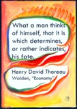 What a man thinks ... Henry David Thoreau - Heartful Art by Raphaella Vaisseau