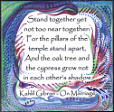 Stand together Kahlil Gibran magnet - Heartful Art by Raphaella Vaisseau