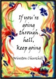 If you're going through hell 2 Winston Churchill magnet - Heartful Art by Raphaella Vaisseau