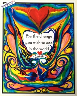 Be the change Gandhi poster (11x14) - Heartful Art by Raphaella Vaisseau