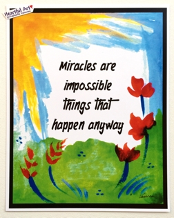 Miracles are impossible things poster (11x14) - Heartful Art by Raphaella Vaisseau