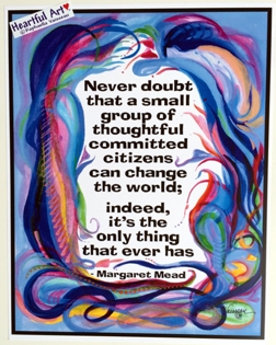 Never doubt Margaret Mead poster (11x14) - Heartful Art by Raphaella Vaisseau