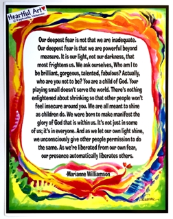 Our deepest fear ... Marianne Williamson poster (11x14) - Heartful Art by Raphaella Vaisseau