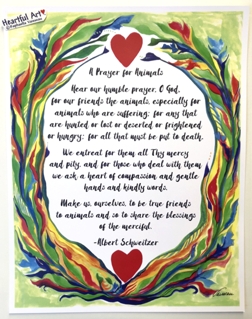 Prayer for Animals Albert Schweitzer poster (11x14) - Heartful Art by Raphaella Vaisseau