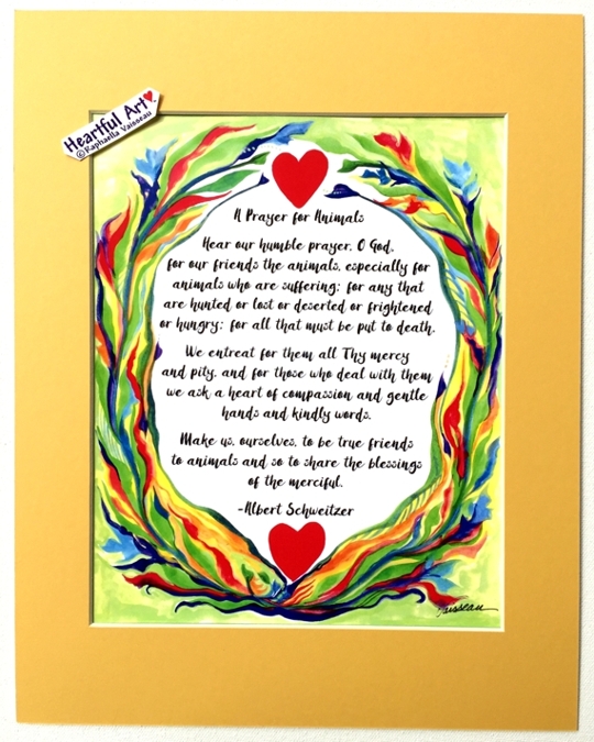 Prayer for Animals Albert Schweitzer quote (11x14) - Heartful Art by Raphaella Vaisseau