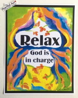 Relax God is in charge 11x14 AA recovery poster - Heartful Art by Raphaella Vaisseau