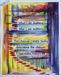 Who I am What I do matters poster (11x14) - Heartful Art by Raphaella Vaisseau
