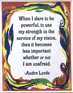 When I dare to be powerful 11x14 Audrey Lorde poster - Heartful Art by Raphaella Vaisseau