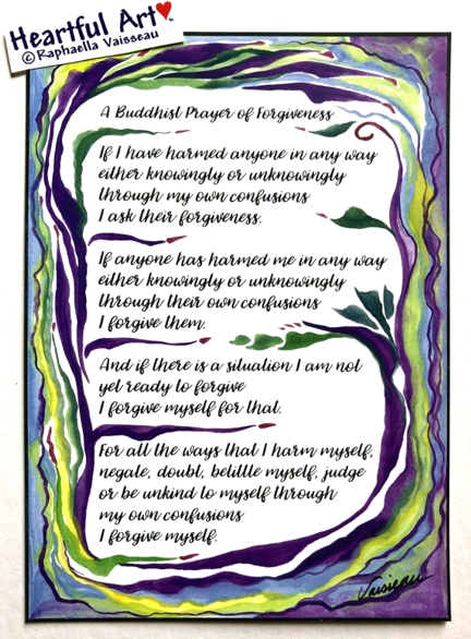 Buddhist Prayer of Forgiveness poster (5x7) - Heartful Art by Raphaella Vaisseau