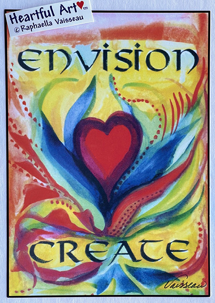 Envision create poster (5x7) - Heartful Art by Raphaella Vaisseau