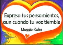 Expresa tus pensamientos Maggie Kuhn poster (5x7) - Heartful Art by Raphaella Vaisseau