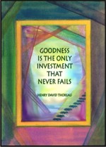 Goodness is the only ... Henry David Thoreau poster (5x7) - Heartful Art by Raphaella Vaisseau