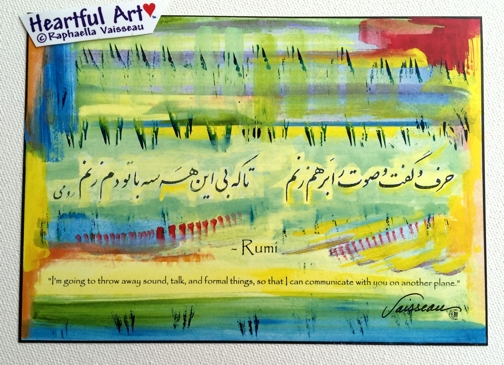 I'm going to throw away sound ... Rumi poster (5x7) - Heartful Art by Raphaella Vaisseau