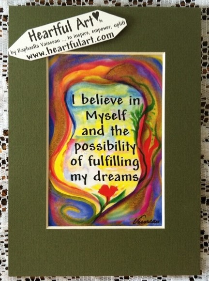 I believe in myself quote (5x7) - Heartful Art by Raphaella Vaisseau