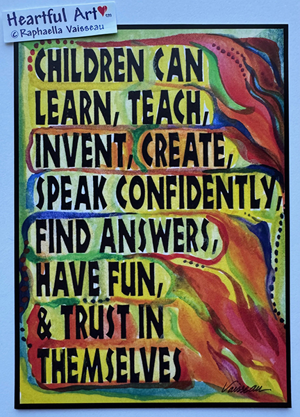 What children can do poster (5x7) - Heartful Art by Raphaella Vaisseau