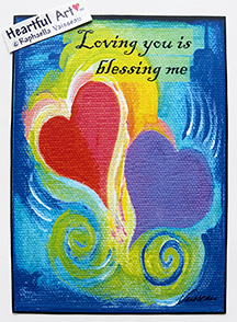 Loving you is blessing me poster (5x7) - Heartful Art by Raphaella Vaisseau
