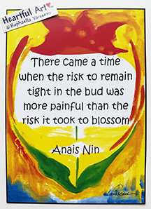 There came a time Anais Nin poster (5x7) - Heartful Art by Raphaella Vaisseau