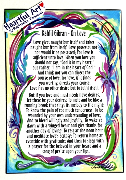 On Love Kahlil Gibran poster (5x7) - Heartful Art by Raphaella Vaisseau