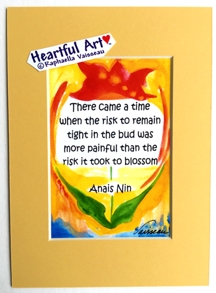 There came a time Anais Nin quote (5x7) - Heartful Art by Raphaella Vaisseau