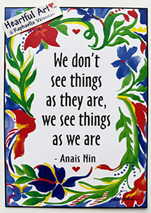 We don't see things Anais Nin poster (5x7) - Heartful Art by Raphaella Vaisseau