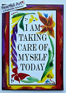 I am taking care of myself affirmation poster (5x7) - Heartful Art by Raphaella Vaisseau