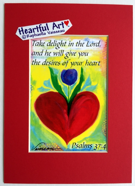 Take delight in the Lord Bible quote (5x7) - Heartful Art by Raphaella Vaisseau