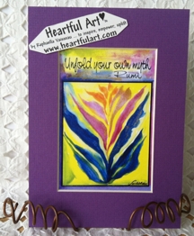 Unfold your own myth Rumi quote (5x7) - Heartful Art by Raphaella Vaisseau