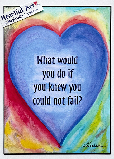 What would you do poster (5x7) - Heartful Art by Raphaella Vaisseau