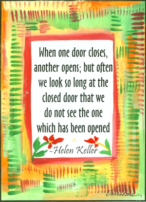 When one door closes Helen Keller poster (5x7) - Heartful Art by Raphaella Vaisseau