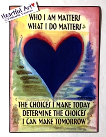 Who I am matters poster (5x7) - Heartful Art by Raphaella Vaisseau