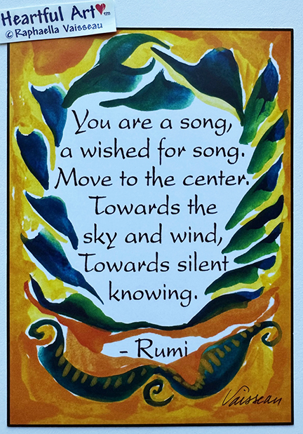 You are a song Rumi poster (sm) - Heartful Art by Raphaella Vaisseau