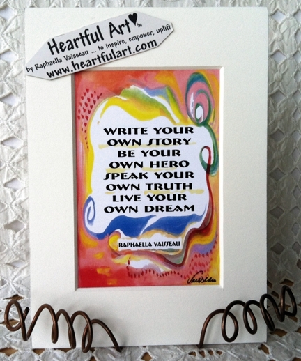 Write your own story original quote (5x7) - Heartful Art by Raphaella Vaisseau